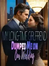 My Long-time Girlfriend Dumped Me on Our Wedding