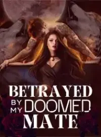 Betrayed By My Doomed Mate