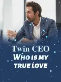 Twin CEOs~Who is My True Love?