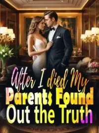 After I Died, My Parents Found Out the Truth