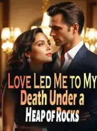 Love Led Me to My Death Under a Heap of Rocks