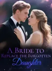 A Bride to Replace the Forgotten Daughter