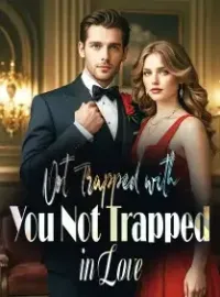 Not Trapped with You, Not Trapped in Love