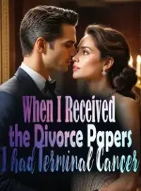 When I Received the Divorce Papers, I had Terminal Cancer