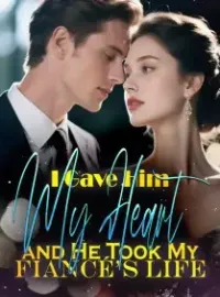 I Gave Him My Heart, and He Took My Fiancé’s Life