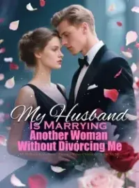 My Husband Is Marrying Another Woman Without Divorcing Me