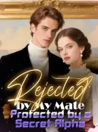 Rejected by My Mate, Protected by a Secret Alpha