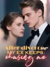 After divorce, my ex keeps chasing me