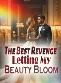 The Best Revenge: Letting My Beauty Bloom