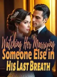 Watching Her Marrying Someone Else in His Last Breath