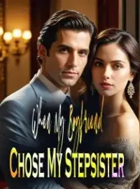 When My Boyfriend Chose My Stepsister