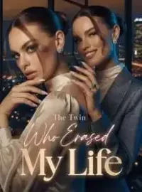 The Twin Who Erased My Life