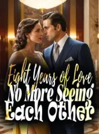 Eight Years of Love, No More Seeing Each Other