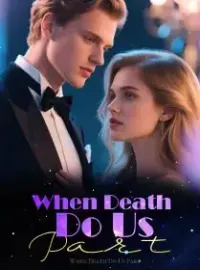 When Death Do Us Part