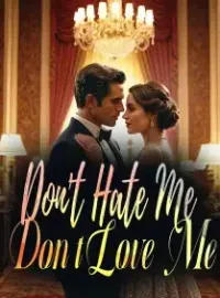 Don't Hate Me, Don't Love Me