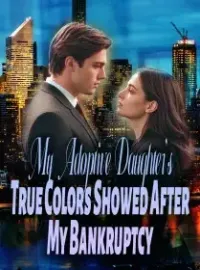 My Adoptive Daughter’s True Colors Showed After My Bankruptcy
