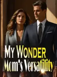 My Wonder Mom’s Versatility