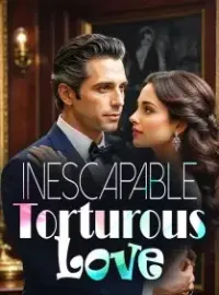 Inescapable Torturous Love