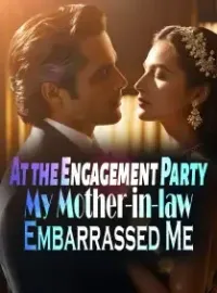 At the Engagement Party, My Mother-in-law Embarrassed Me