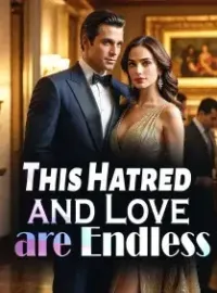 This Hatred and Love are Endless