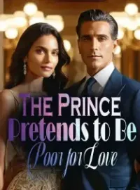 The Prince Pretends to Be Poor for Love