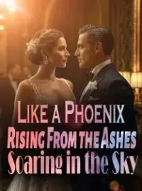 Like a Phoenix Rising From the Ashes, Soaring in the Sky