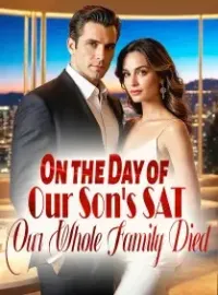 On the Day of Our Son's SAT, Our Whole Family Died