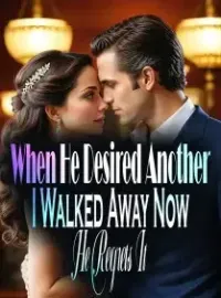 When He Desired Another, I Walked Away! Now He Regrets It!