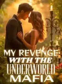 My Revenge with The Underworld Mafia