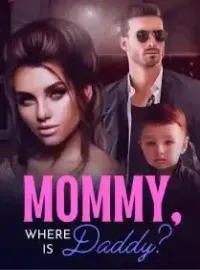 Mommy, Where is Daddy?