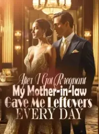 After I Got Rregnant, My Mother-in-law Gave Me Leftovers Every Day