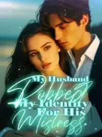 My Husband Robbed My Identity For His Mistress
