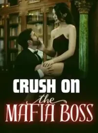 Crush on the Mafia Boss