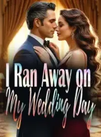 I Ran Away on My Wedding Day