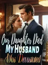 Our Daughter Died, My Husband Was Devastated