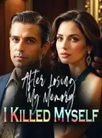 After Losing My Memory,I Killed Myself