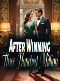 After Winning Three Hundred Million