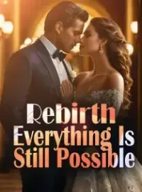 Rebirth: Everything Is Still Possible