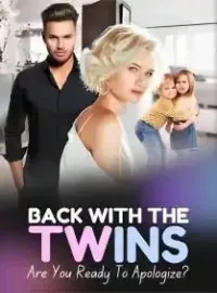 Back With The Twins~Are You Ready To Apologize?