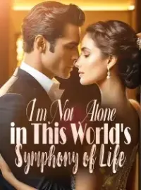 I'm Not Alone in This World's Symphony of Life!