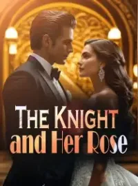 The Knight and Her Rose