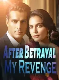 After Betrayal, My Revenge