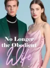 No Longer the Obedient Wife
