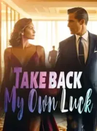 Take Back My Own Luck