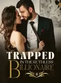 Trapped In The Ruthless Billionaire's Game