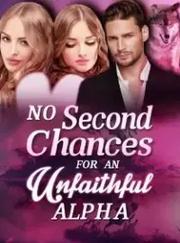 No Second Chances for an Unfaithful Alpha