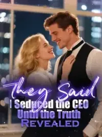 They Said I Seduced the CEO, Until the Truth Revealed