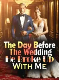 The Day Before The Wedding, He Broke Up With Me