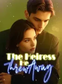 The Heiress He Threw Away