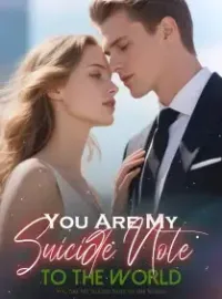 You Are My Suicide Note to the World